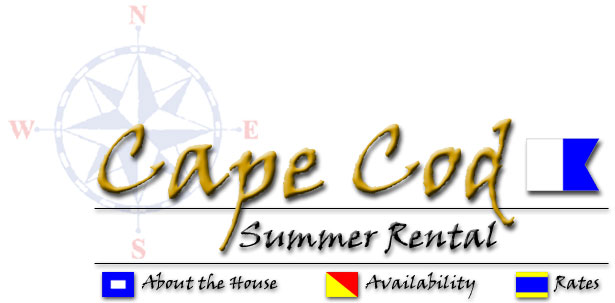 CLICK HERE for Cape Cod Rental